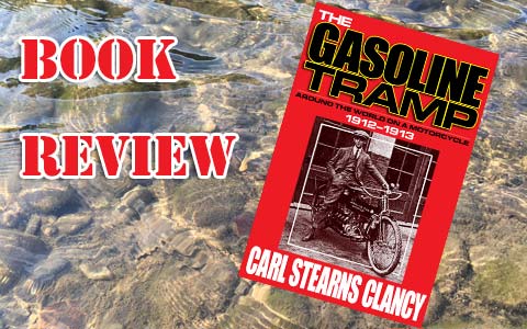 Book Review: Carl Stearns Clancy's Gasoline Tramp