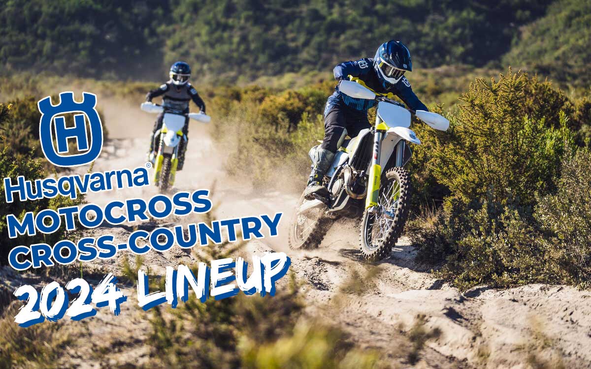 Husqvarna’s 2024 Motocross and Cross-country Lineup