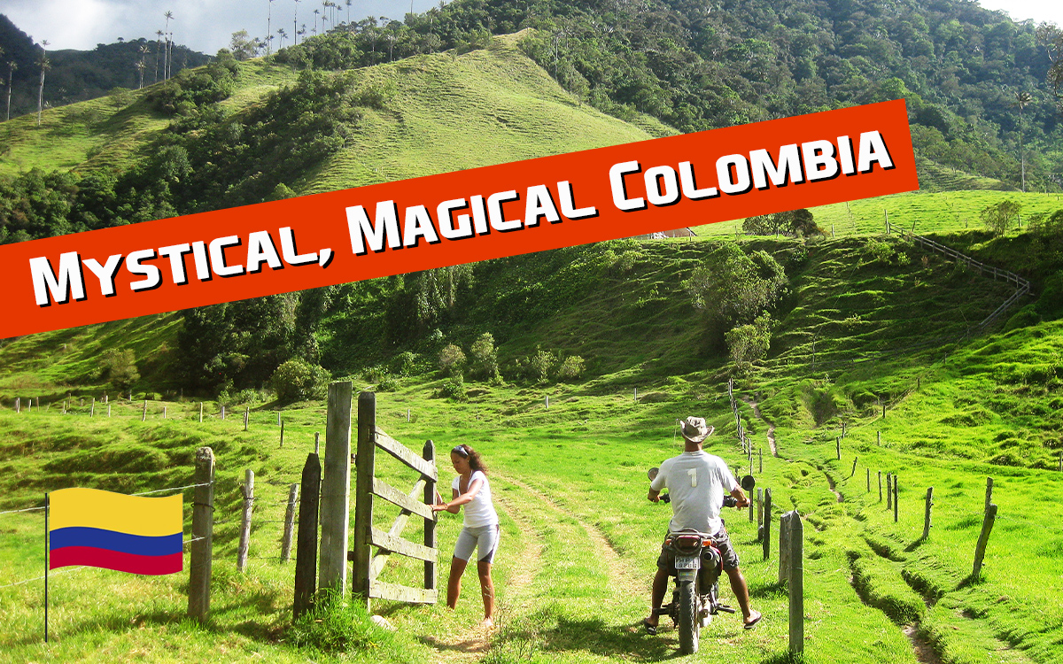Mystical, Magical Colombia intro
