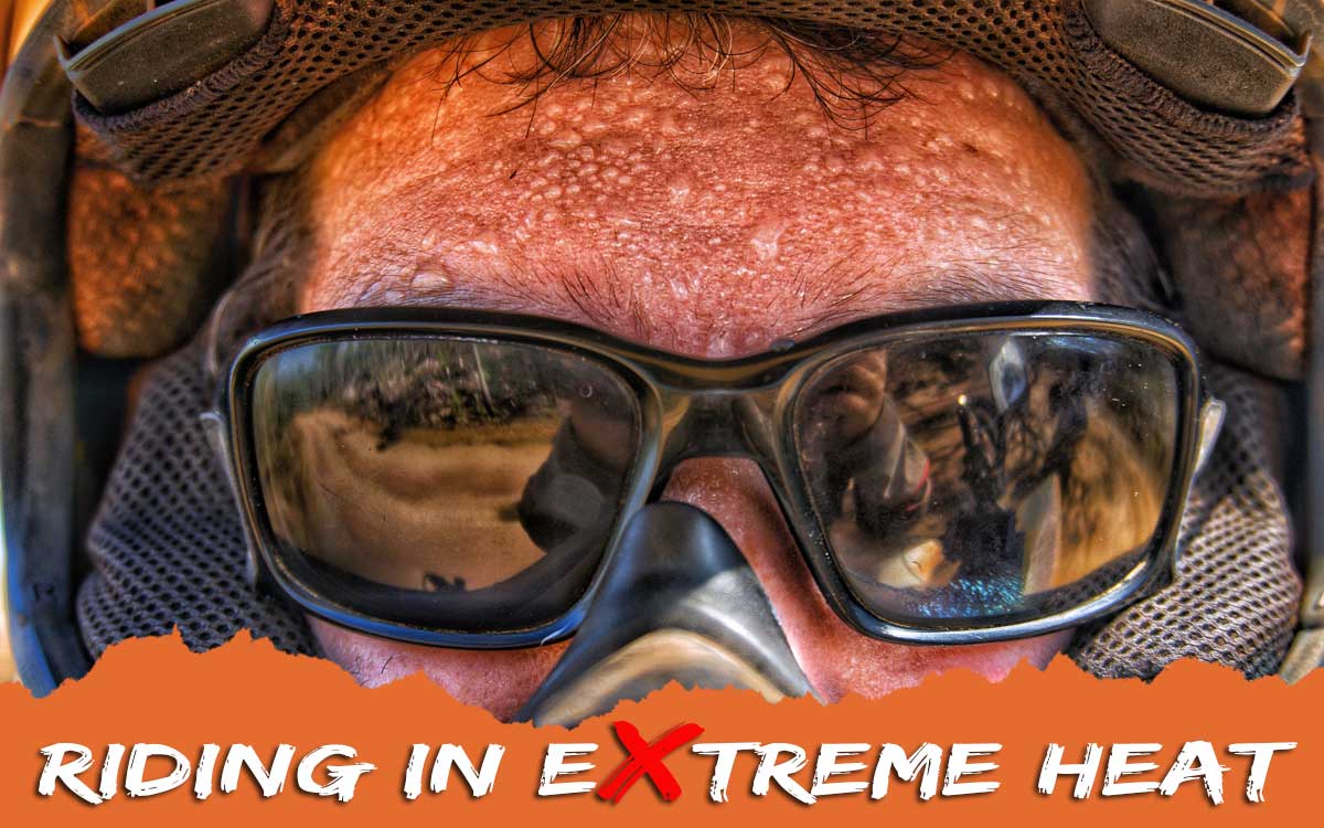 Riding in Extreme Heat - Adventure Motorcycle Magazine