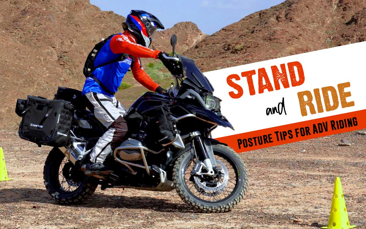 Stand and Ride: Posture Tips for ADV and Dual-Sport Motorcyclists